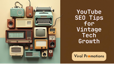 vintage-technology-restoration-for-youtube-seo